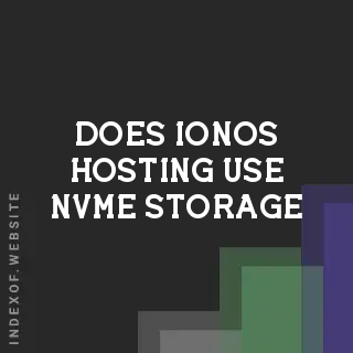 Does IONOS hosting use NVMe storage? Banners