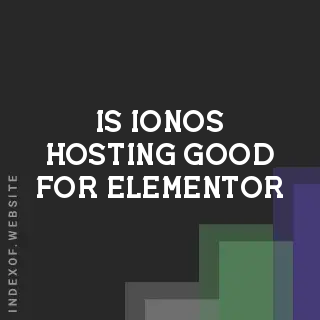 Is IONOS hosting good for Elementor? Banners